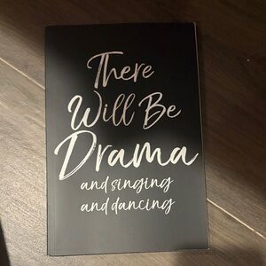 There Will Be Drama- theatre notebook